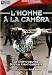 L'homme a la camera