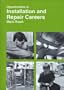 Opportunities in Installation and Repair Careers