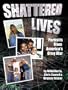 Shattered Lives: Portraits from America's Drug War