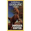 National Geographic's Dinosaur Hunters [VHS]