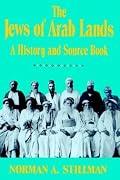 Jews of Arab Lands: A History and Source Book