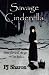 Savage Cinderella (Volume 1)