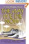 The Way We Die Now