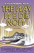 The Way We Die Now