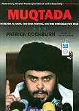 Muqtada!: Muqtada-al-Sadr, the Shia Revival, and the Struggle for Iraq