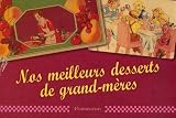 Revue Flammarion  / Nos meilleurs desserts de grand-mères