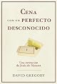 Dinner with a perfect stranger. (Spanish)