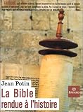 La Bible rendue � l'histoire
