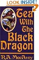 Tea with the Black Dragon