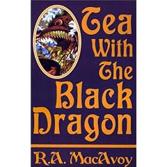 Tea with the Black Dragon