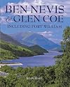 Ben Nevis and Glen Coe: Including Fort William (Pevensey guides)