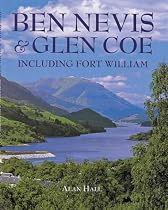 Ben Nevis and Glen Coe: Including Fort William (Pevensey guides)