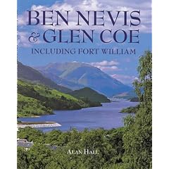 Ben Nevis and Glen Coe: Including Fort William (Pevensey guides)