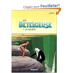 B�telgeuse, tome 1 : La Plan�te