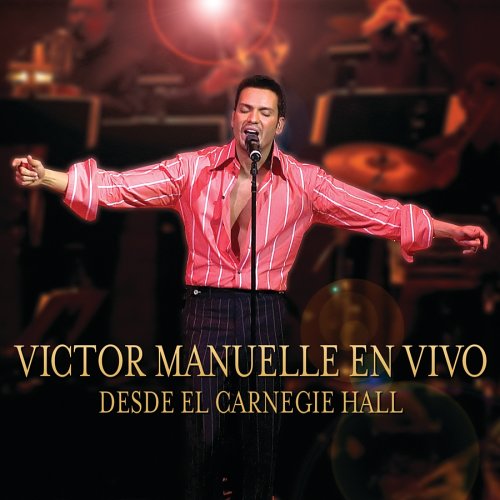 Victor Manuelle - Victor Manuelle en Vivo Desde el Carnegie Hall - Zortam Music