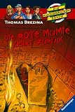 Knickerbockerbande 43. Die rote Mumie kehrt zur�ck - Thomas Brezina