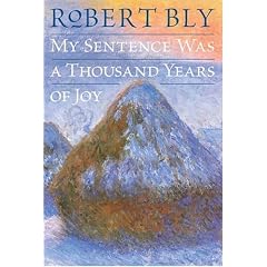 My Sentence Was a Thousand Years of Joy: Poems