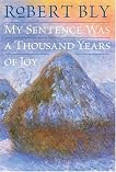 My Sentence Was a Thousand Years of Joy: Poems