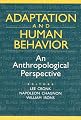Adaptation and Human Behavior: An Anthropological Perspective (Evolutionary Foundations of Human Behavior)
