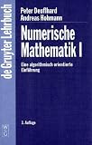 Deuflhard, Peter: Numerische Mathematik I, Eine algorithmisch orientierte Einführung