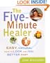 Five-Minute Healer: Easy, Natural Ways to Look and Feel Better Fast