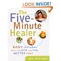 Five-Minute Healer: Easy, Natural Ways to Look and Feel Better Fast