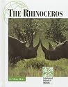 The Rhinoceros (Endangered animals & habitats)