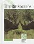 The Rhinoceros (Endangered Animals & Habitats (Greenhaven))