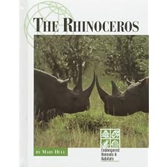 The Rhinoceros (Endangered animals & habitats)