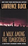 A Walk Among the Tombstones