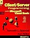 Books : Client/Server Programming With Microsoft Visual Basic (Microsoft Programming Series)