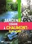 Jardinez comme � Chaumont-sur-Loire