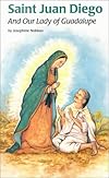 Saint Juan Diego and Our Lady of Guadalupe (Encounter the Saints (14))