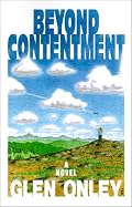 Beyond Contentment: A Contemporary Novel of Adventure and Revelation