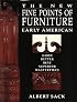 The New Fine Points of Furniture: Early American: The Good, Better, Best, Superior, Masterpiece