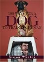100 Ways for a Dog to Train Its Human