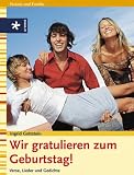 Wir gratulieren zum Geburtstag! 100 Verse, Lieder und Gedichte - Ingrid Gottstein