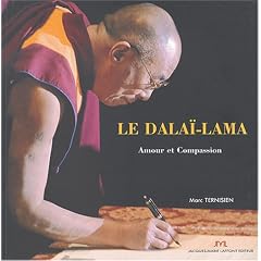 Sa Saintet� le XIVe Dala�-Lama : Amour et Compassion
