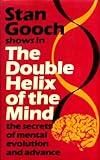 The double helix of the mind