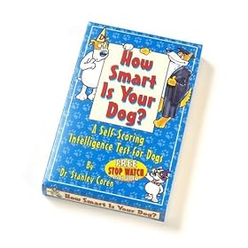 How Smart is Your Dog (Dog Intelligence Test) - A Self Scoring Intelligence Test for Dogs