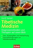 Produkt-Bild: Tibetische Medizin: Diagnosemethoden und Therapien auf einen Blick  - - Tees, Kr&auml;uterpillen und Heilnahrung  - - Gesundheits&uuml;bungen zur Selbstbehandlung