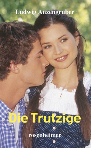 Die Trutzige