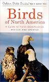 Birds of North America: A Guide To Field Identification, Revised and Updated (Golden Field Guide from St. Martin's Press)