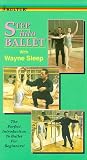 Step Into Ballet : The Perfect Introduction to Ballet for Beginners