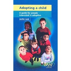 Adopting a Child: A Guide for People Interested in Adoption