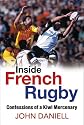 Inside French Rugby: Confessions of a Kiwi Mercenary