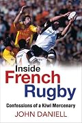 Inside French Rugby: Confessions of a Kiwi Mercenary
