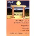 Wertf�lle und Lebensfreude. Logotherapie bei Depressionen und Sinnkrisen