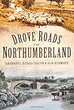 Drove roads of Northumberland