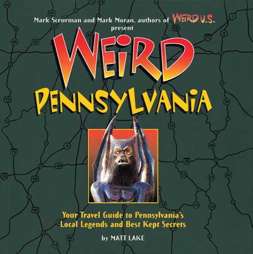 City Travel Guides Discounted  Books : Weird Pennsylvania (Weird)